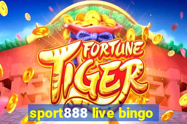 sport888 live bingo