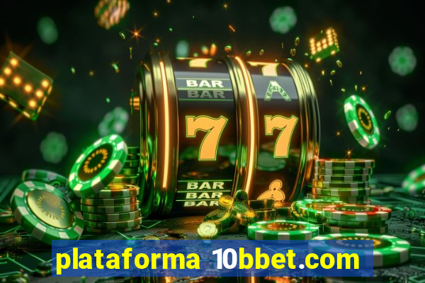 plataforma 10bbet.com