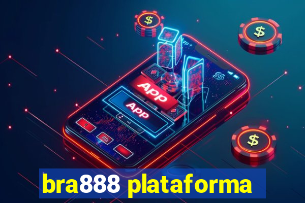 bra888 plataforma