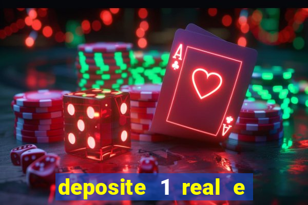 deposite 1 real e ganhe 10