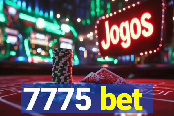 7775 bet