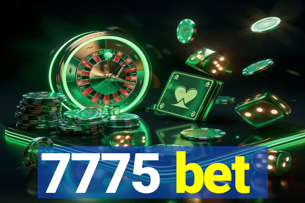 7775 bet