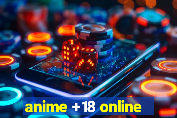 anime +18 online