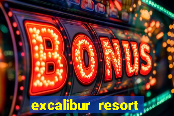 excalibur resort casino las vegas