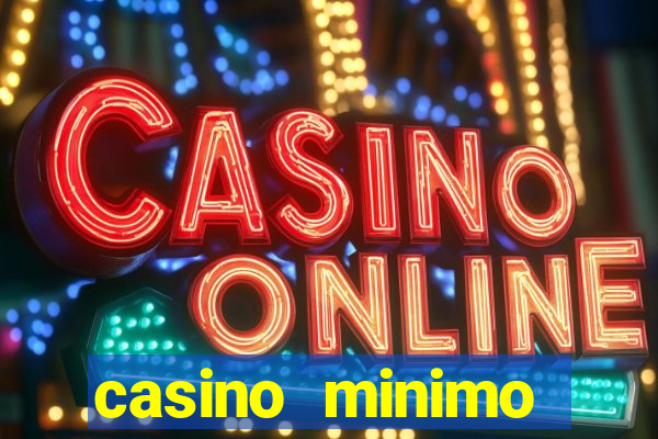 casino minimo deposito 1 euro