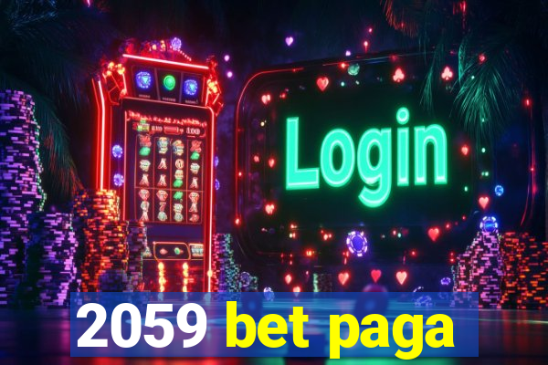 2059 bet paga