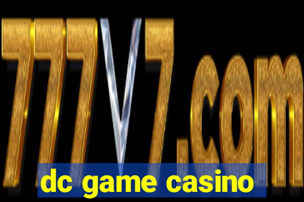 dc game casino