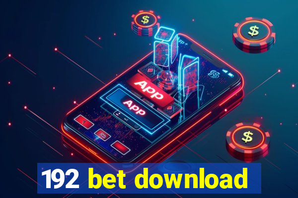 192 bet download