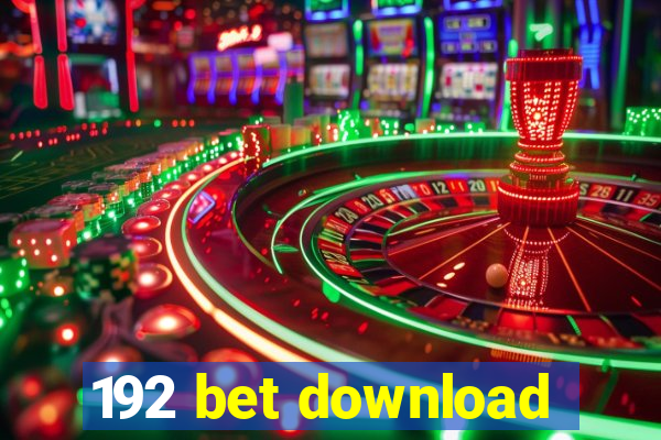 192 bet download