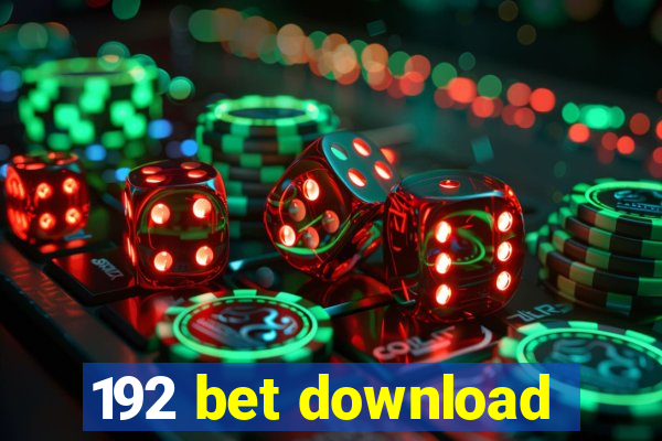 192 bet download