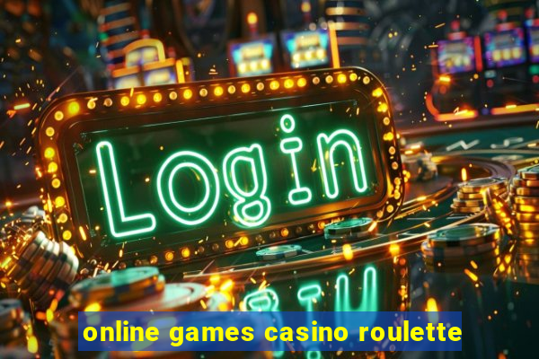 online games casino roulette