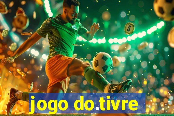 jogo do.tivre