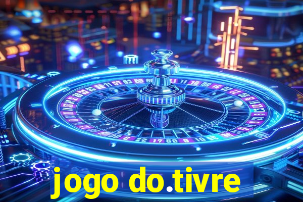 jogo do.tivre