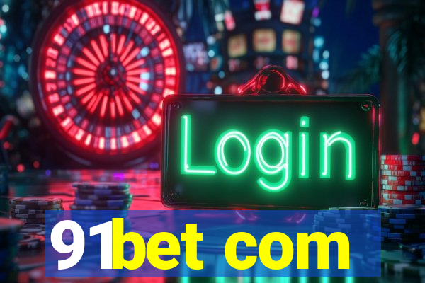 91bet com