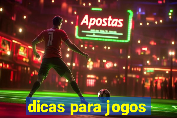 dicas para jogos