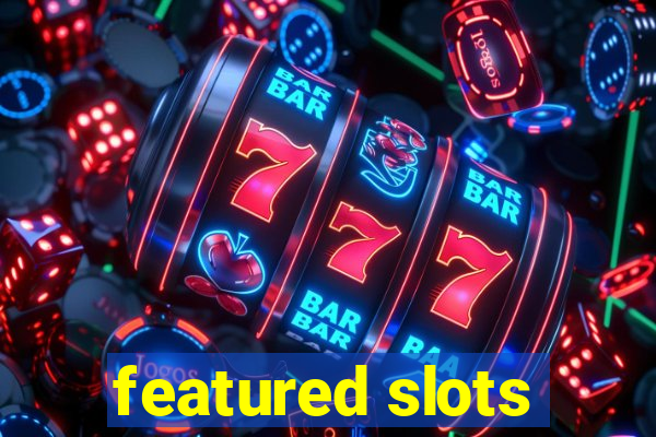 featured slots