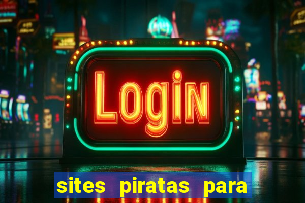 sites piratas para ver jogos