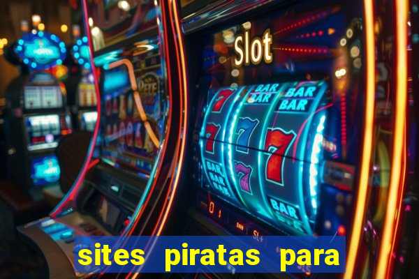 sites piratas para ver jogos