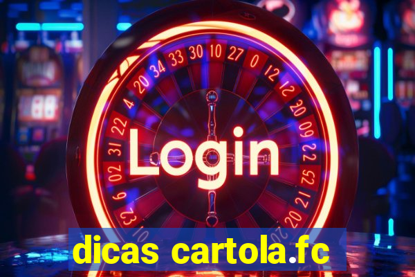 dicas cartola.fc