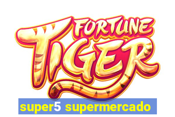 super5 supermercado