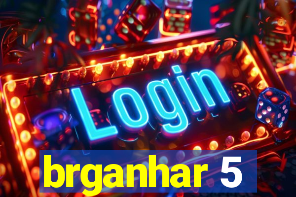 brganhar 5