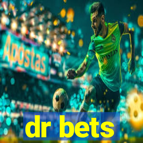 dr bets