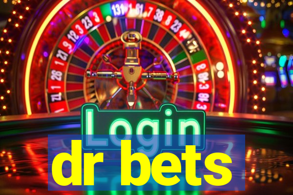 dr bets