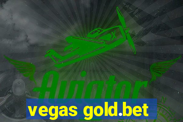 vegas gold.bet