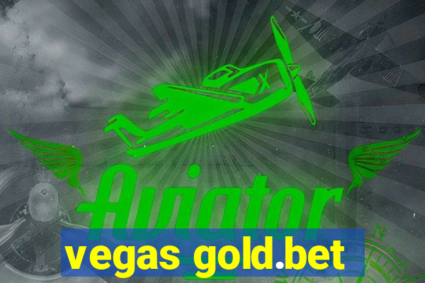 vegas gold.bet