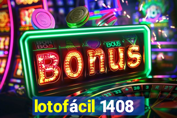 lotofácil 1408