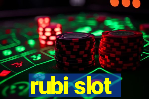 rubi slot