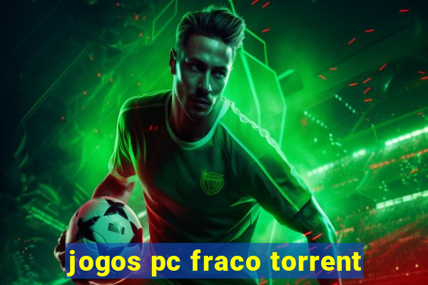 jogos pc fraco torrent