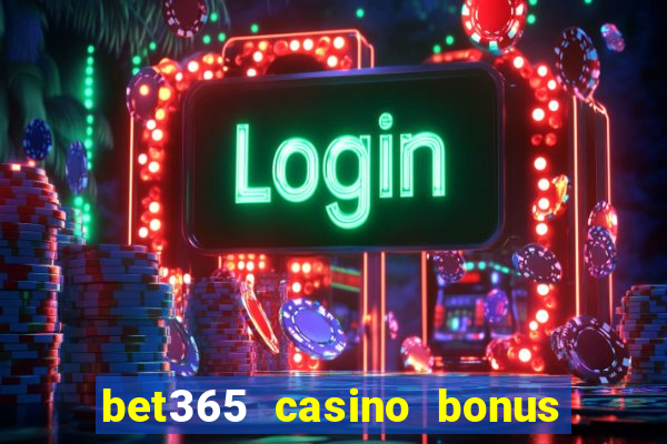 bet365 casino bonus code nj