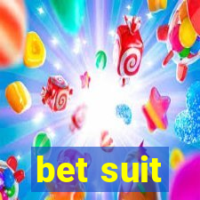 bet suit