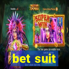 bet suit