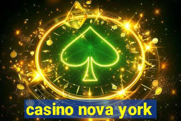 casino nova york