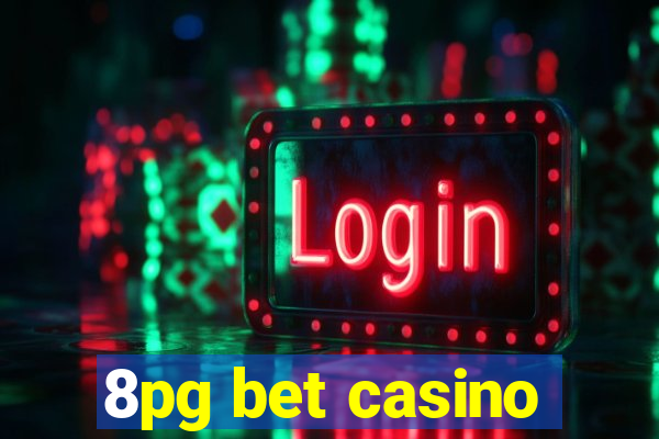 8pg bet casino