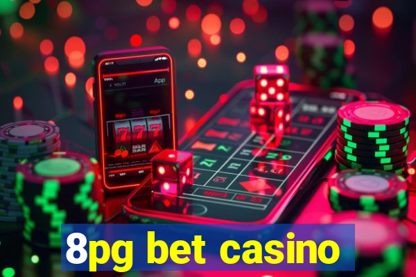 8pg bet casino