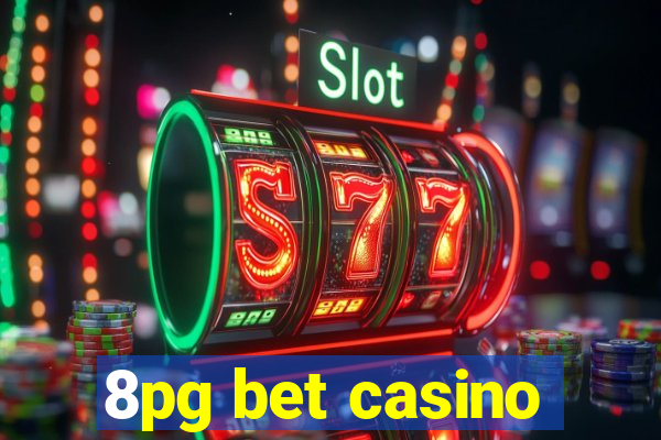 8pg bet casino