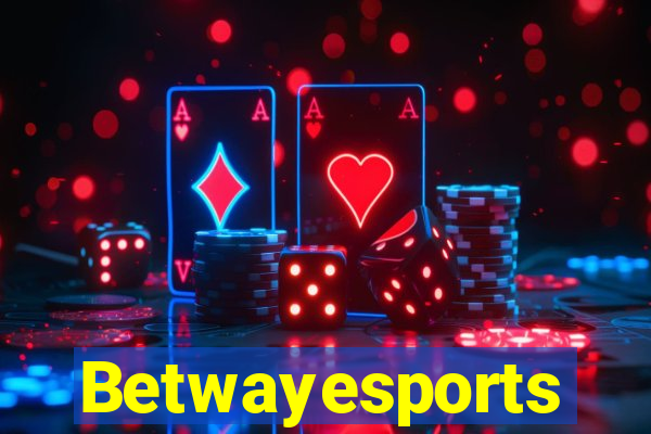 Betwayesports