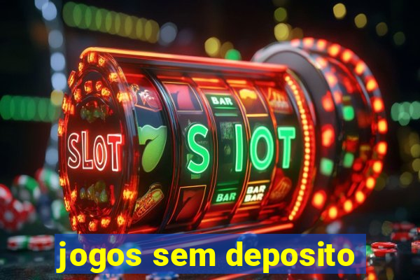 jogos sem deposito