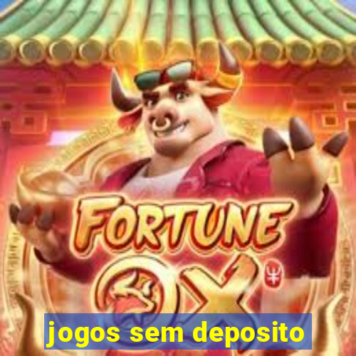 jogos sem deposito