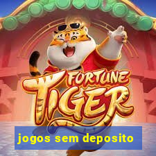 jogos sem deposito