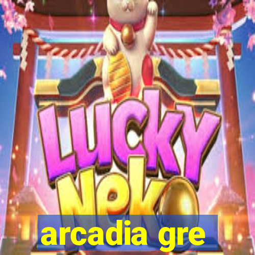 arcadia gre