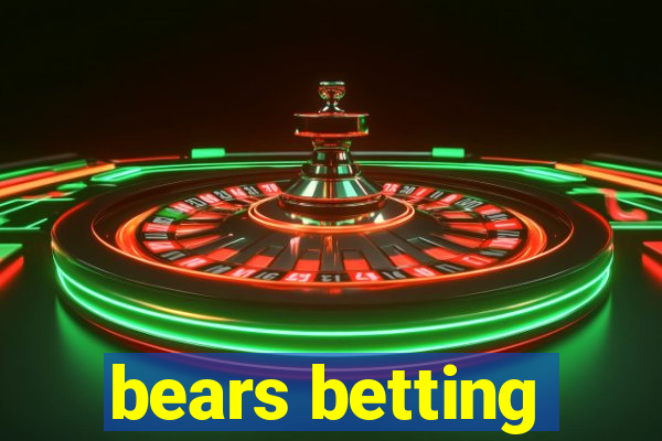 bears betting