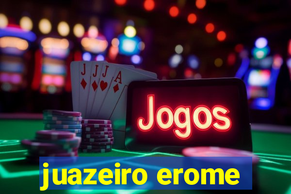 juazeiro erome