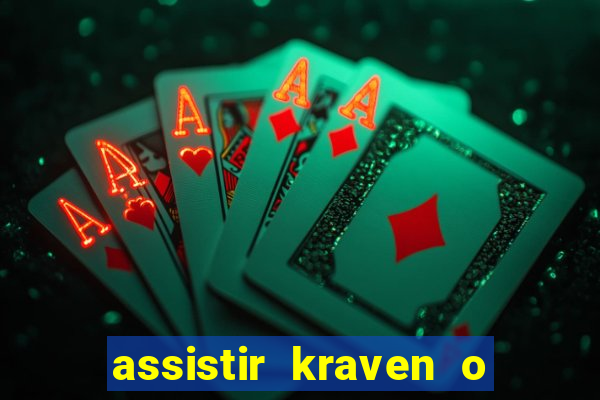 assistir kraven o caçador dublado