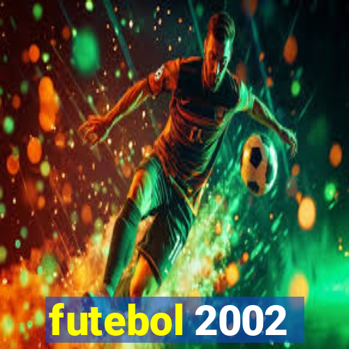 futebol 2002