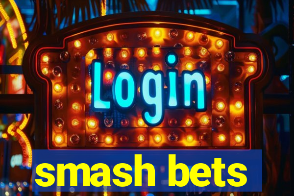 smash bets