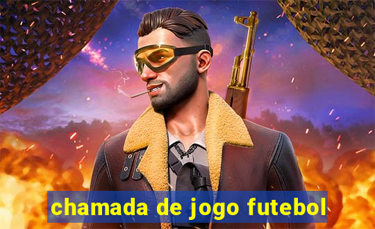 chamada de jogo futebol